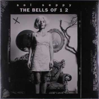 LP Sol Seppy: The Bells Of 1 2 LTD