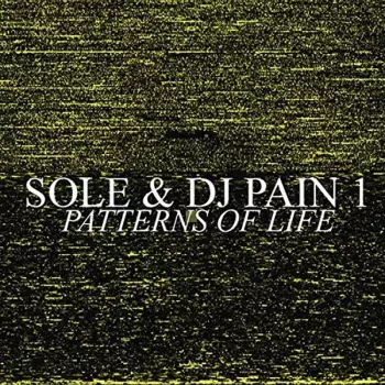 Sole: Pattern Of Life / Warfare