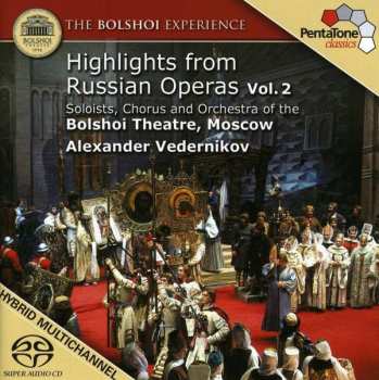 SACD Alexander Vedernikov: Highlights from Russian Opera - Volume 2