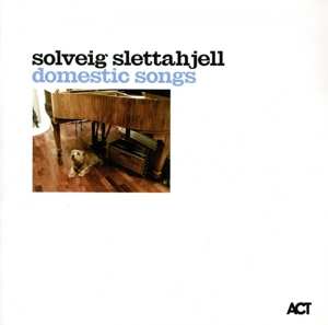 CD Solveig Slettahjell: Domestic Songs