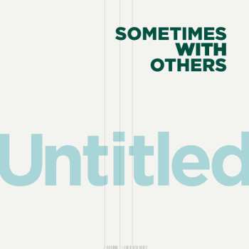 SP Sometimes With Others: Untitled