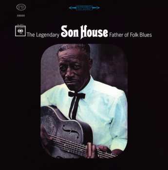 LP Son House: Father Of Folk Blues LTD