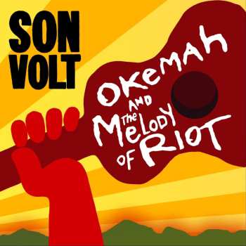 Album Son Volt: Okemah And The Melody Of Riot