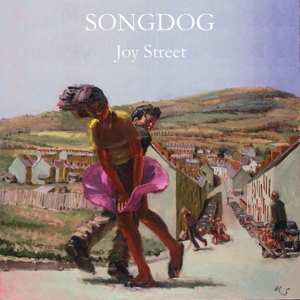 Album Songdog: Joy Street
