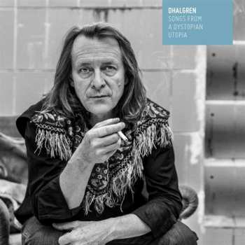Album Chris Dahlgren: Songs From A Dystopian Utopia