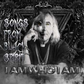 Album Songs From Black Spirit: I Am Who I Am