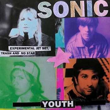 LP Sonic Youth: Experimental Jet Set, Trash And No Star
