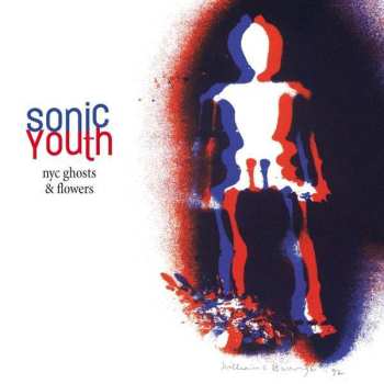 LP Sonic Youth: NYC Ghosts & Flowers
