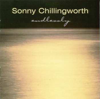 CD Sonny Chillingworth: Endlessly