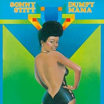 CD Sonny Stitt: Dumpy Mama LTD