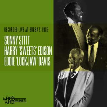 Album Sonny Stitt: Recorded Live At Bubba's 1982