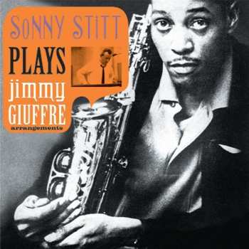 CD Sonny Stitt: Plays Jimmy Giuffre Arrangements