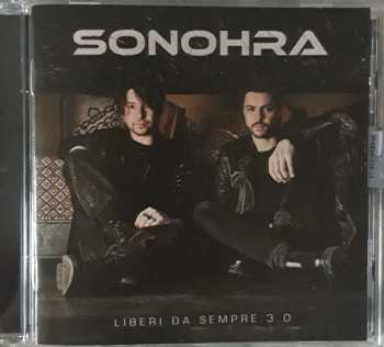 CD Sonohra: Liberi Da Sempre 3.0
