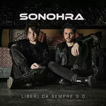 Sonohra: Liberi Da Sempre 3.0