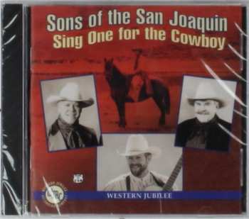 Album Sons Of The San Joaquin: Sing One For The Cowboy