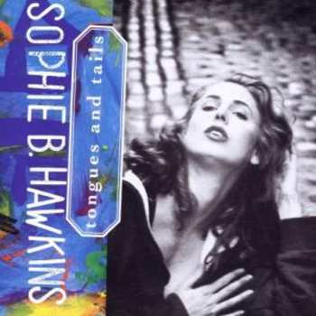 CD Sophie B. Hawkins: Tongues And Tails
