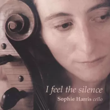 Sophie Harris: I Feel The Silence