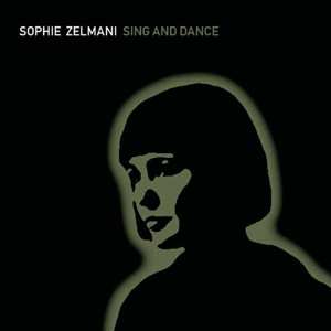 CD Sophie Zelmani: Sing And Dance