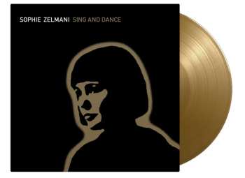 LP Sophie Zelmani: Sing And Dance (180g) (limited Numbered Edition) (gold Vinyl)