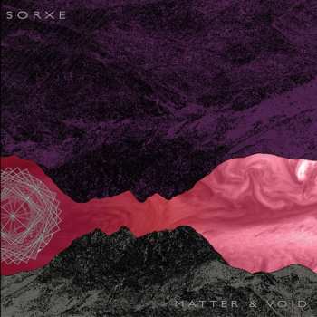 CD Sorxe: Matter & Void