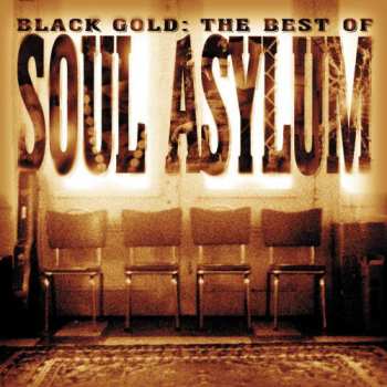 CD Soul Asylum: Black Gold: The Best Of Soul Asylum