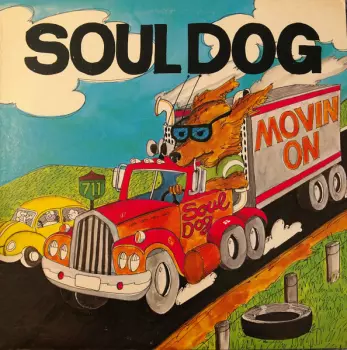 Soul Dog: Movin On