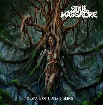 CD Soul Massacre: Despair Of Human Being