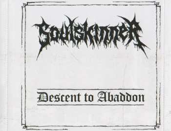 CD Soulskinner: Descent To Abaddon