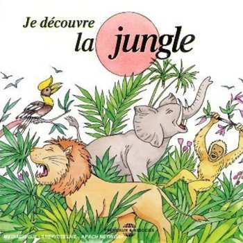 Album Soundscape Presentations For Children: La Jungle: Soundscape Presentations For Children: La Jungle