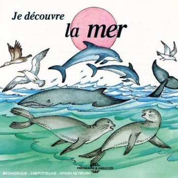 Album Soundscape Presentations For Children: La Mer: Soundscape Presentations For Children: La Mer