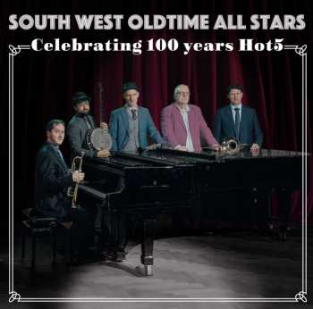 Album South West Oldtime All Stars: Celebrating 100 Years Hot5