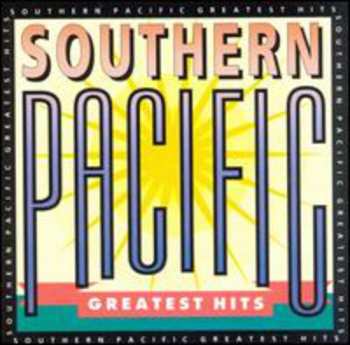 Album Southern Pacific: Greatest Hits