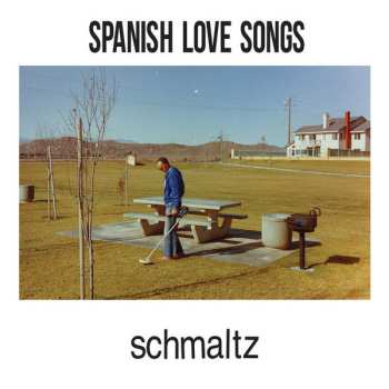LP Spanish Love Songs: Schmaltz