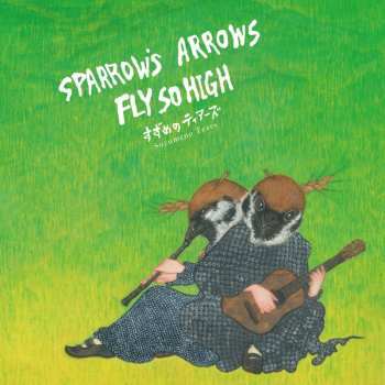 LP Suzumeno Tears: Sparrow's Arrows Fly So High