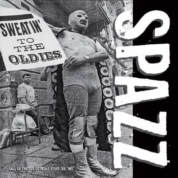 2LP Spazz: Sweatin' To The Oldies CLR