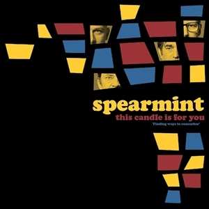 LP Spearmint: This Candle Is For You LTD