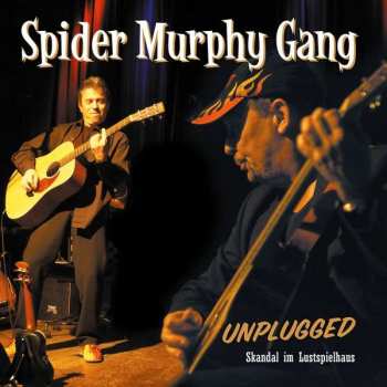 2CD Spider Murphy Gang: Unplugged - Skandal Im Lustspielhaus