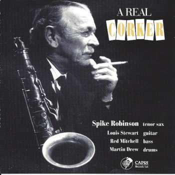 Album Spike Robinson: A Real Corker