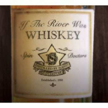 CD Spin Doctors: If The River Was Whiskey