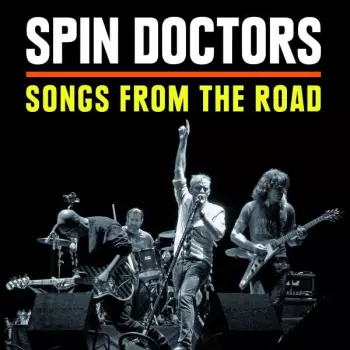 Spin Doctors: Songs From The Road