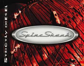 CD Spineshank: Strictly Diesel