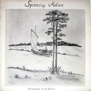 Album Spinning Motion: Confidence In The Future