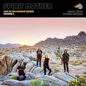 LP Spirit Mother: Live In The Mojave Desert - Volume 3