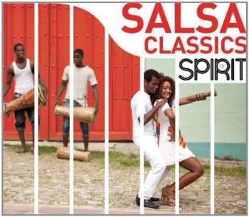 Album Spirit Of Salsa Classics / Various: Spirit Of Salsa Classics