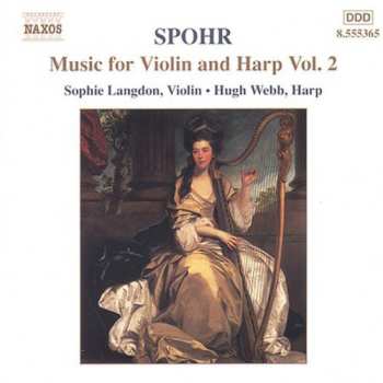 Album Louis Spohr: Music For Violin And Harp Vol. 2