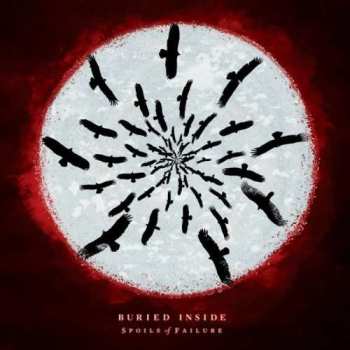 Album Buried Inside: Spoils Of Failure