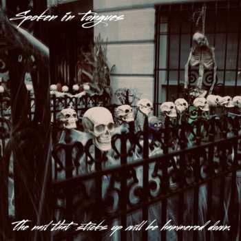 Album Spoken in Tongues: The Nail That Sticks Up Will Be Hammered Down