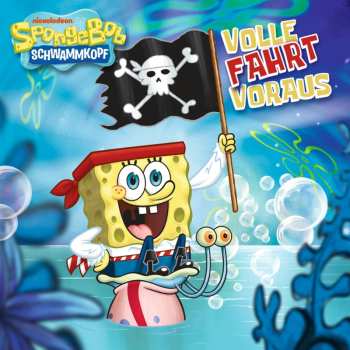 Album Spongebob Schwammkopf: Volle Fahrt Voraus