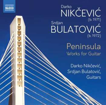 CD Srđan Bulatović: Peninsula: Works For Guitar