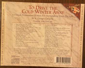 CD St. George's Canzona: To Drive The Cold Winter Away - A Fireside Presentation Of Music For Merrymaking Down The Ages